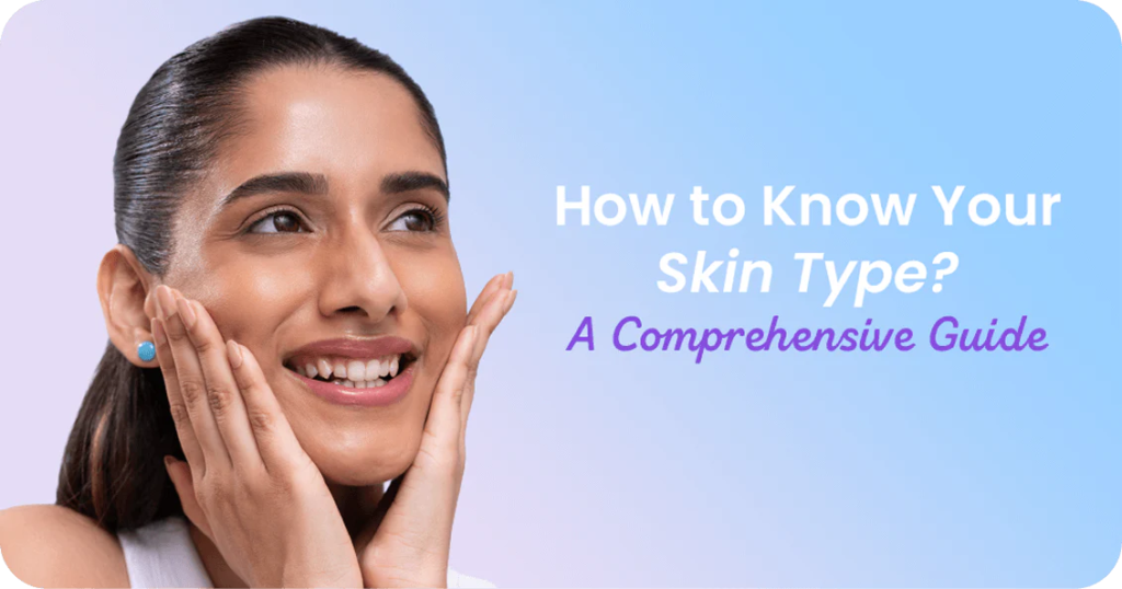 how to know your skin type